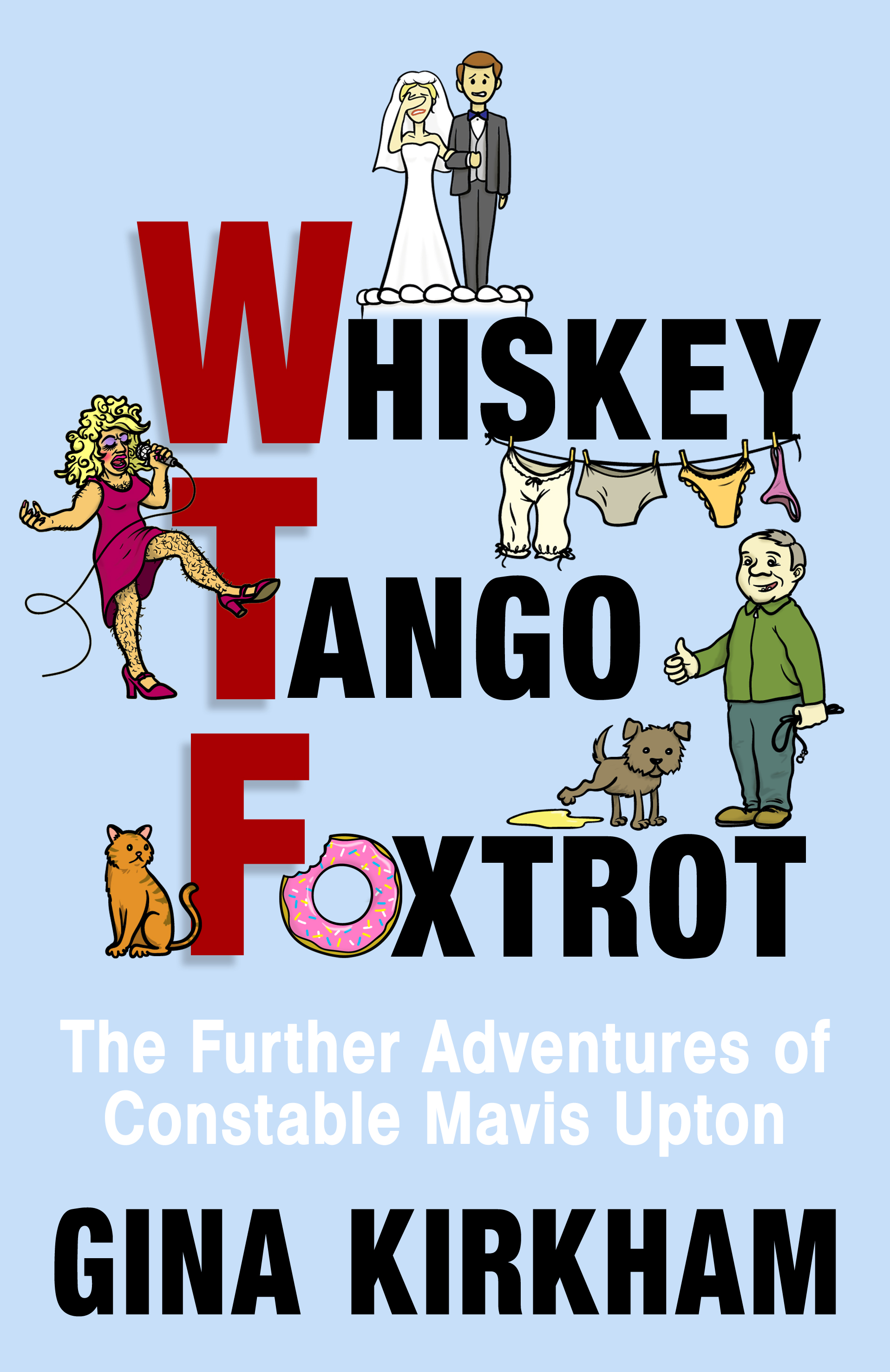 Whisky Tango Foxtrot - Gina Kirkham